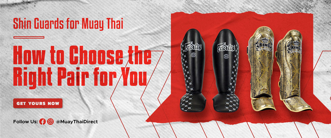 Shin Guards for Muay Thai: How to Choose the Right Pair for You